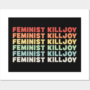 Feminist Killjoy Rainbow Posters and Art